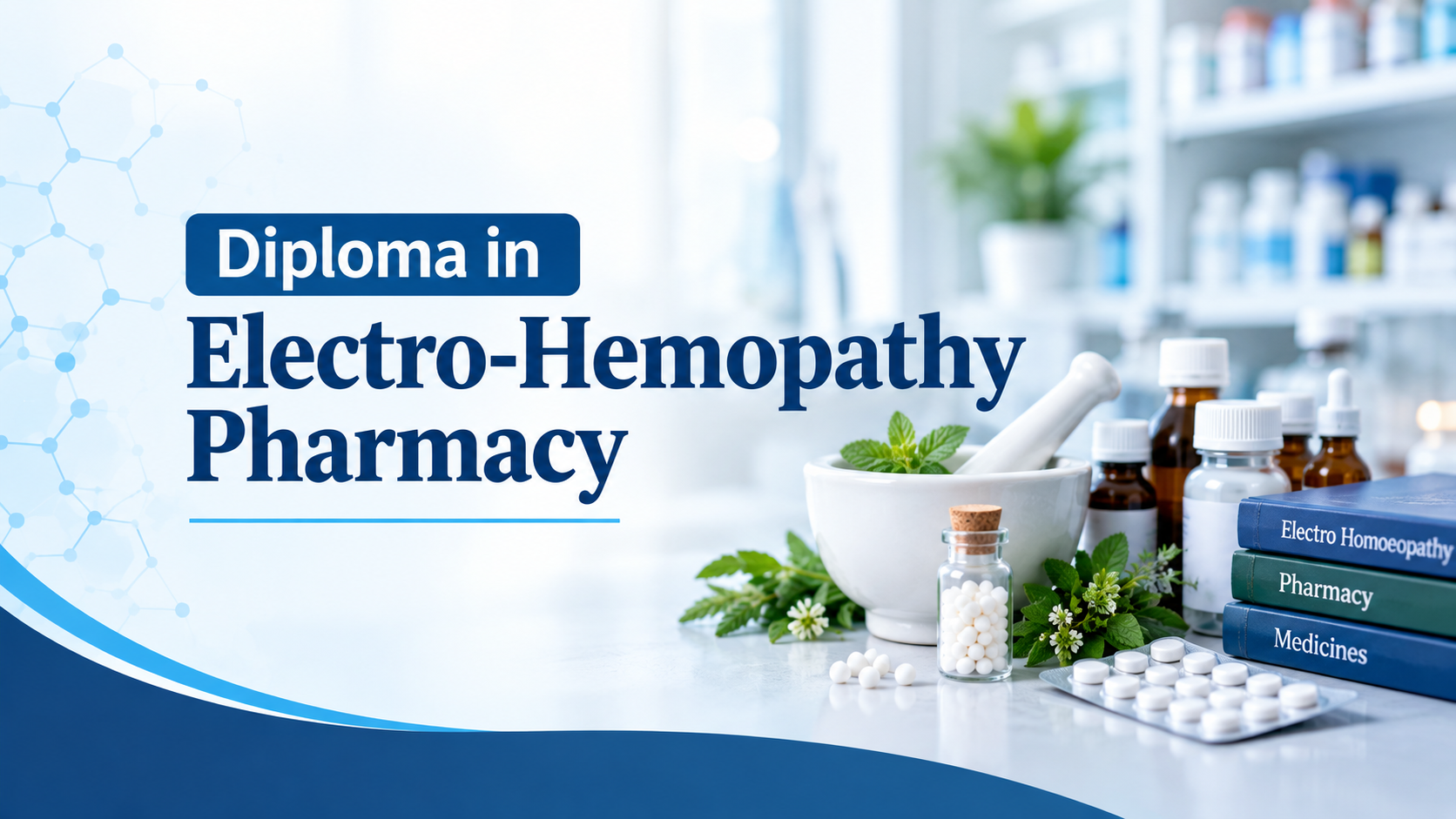 Diploma in Electro-Hemopathy Pharmacy